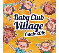 Various Artists - Baby Village Club Summer 2016 / Various [Import]