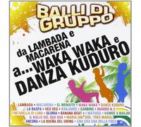 Vari-Balli Di Gruppo Da Lambada E Macarena a....Waka Waka - Balli Di Gruppo-Da Lambada E Macarena a.Waka Waka [Import]