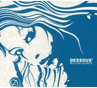 DESSOUS PRESENTS - Best Kept Secrets [Import]