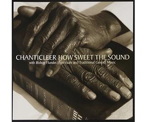 Vari-Chanticleer - How Sweet The Sound (Gospel Music) [Import]