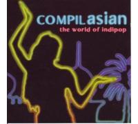 Vari-Compilasian:the - Compilasian: The World of Indipop [Import]