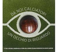 Vari-Da Noi Calciato - Da NOI Calciatori Un Occhio Di Soli [Import]
