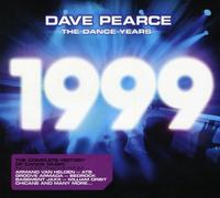 Vari-Dave Pearce Yhe - Dave Pearce the Dance Years 1999