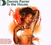 Vari-Dennis Ferrer I - Dennis Ferrer in The House [Import]