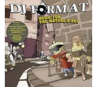 DJ Format - Music For The Mature B-Boy