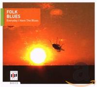 Vari-Folk Blues-Ever - Folk Everyday I Have The Blue [Import]