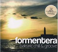 Vari-Formentera Balearic Chill & Groove - Formentera Balearic Chill & Groove