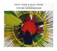 Pete Tong & Riva Starr – Future Underground – Import