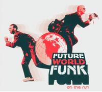 Vari-Future World Fu - Future World Funk