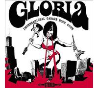Gloria International Garage Rock Club Vol. 1