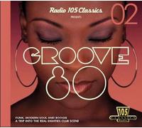 Vari-Groove 80 Vol.2 - Groove 80 Vol.2-Radio 105 Classisc [Import]