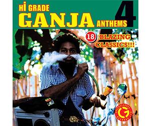 Vari-Hi Grade Ganja Anthems 4 - Hi Grade Ganja Anthems 4