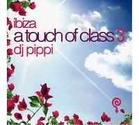 Vari-Ibiza a Touch O - Ibiza a Touch of Class 3(DJ Pippi) [Import]