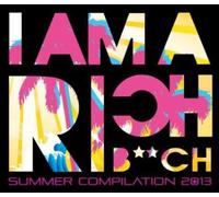 Vari-I'm a Rich B**Ch - I Am a Rich Bitch