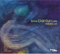 Vari-Irma Chill Out - Irma Chill Out Cafe'vol. 6 [Import]