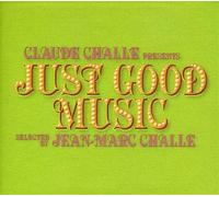 Vari-Just Good Music - Just Good Music by Claude Challe [Import]