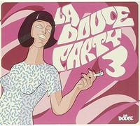 Vari-La Douce Party - La Douce Party Vol.3