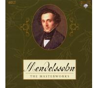 Vari - Mendelssohn : the Masterworks (coffret 40 CD)