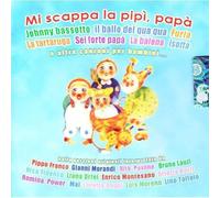 Vari-Mi Scappa La Pi - Mi Scappa La Pipi'Papa' E Altre Can
