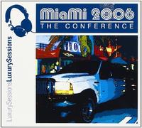 Vari-Miami 2006 - Miami 2006 : The Conference