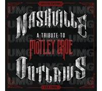 Vari-Nashville Outlaws a Tribute to the Motley Crue - Nashville Outlaws a Tribute to the Motley Crue