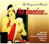 Vari-Non Dimenticar - Non Dimenticar...Le Canzoni Dei Ricordi