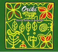 Oriki - Chants et Rythmes du Candomblé