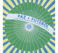 Artistes divers – Paz E Futebol – Sélection de 20 titres compilée par Jazzanova