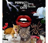 Vari-Perfect As Cats - Perfect As Cats (Tribute to Cure) [Import]