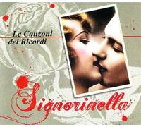 Vari-Signorinella - Signorinella - Le Canzoni Dei Ricordi