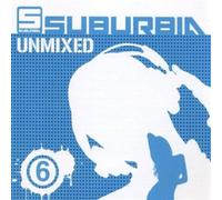 Vari-Suburbia Unmixe - Suburbia Unmixed 6 [Import]