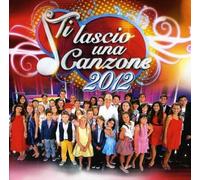 Vari-Ti – Ti Lascio Una Canzone 2012 – Sony – 2012