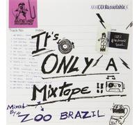 Vari - V/a It's Only a Mixtape Zoo Brazil [Import]