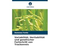 Variabilität, Heritabilität und genetischer Fortschritt von Trockenreis