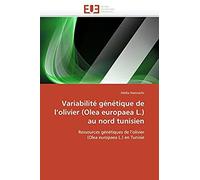 Variabilité Génétique De L'olivier (Olea Europaea L.) Au Nord Tunisien