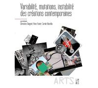 Variabilité, mutations, instabilité des créations contemporaines " - Christine Buignet - Publication Universite Provence - broché - Essai