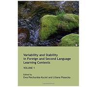 Variability And Stability In Foreign And Second Language Learning Contexts: Volume 1