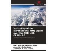 Variability Of The Intraseasonal Omj Signal Over The Neb With Olamv3.3