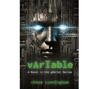 vArIable: A Novel in the gAbrIel Series