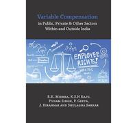 Variable Compensation in Public, Private & Other Sectors Within and Outside India