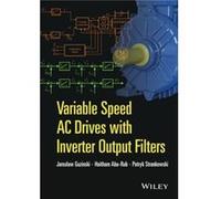 Variable Speed AC Drives with Inverter Output Filters by Patryk Strankowski Jaroslaw Guzinski, Dr Haitham Abu - Rub, Patryk Strankowski (Auteur)