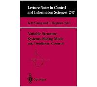 Variable Structure Systems, Sliding Mode And Nonlinear Control
