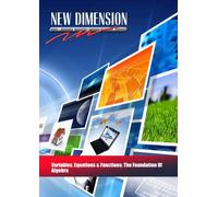 Variables, Equations & Functions: The Foundation Of Algebra