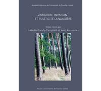 Variant, Invariant Et Plasticité Langagière