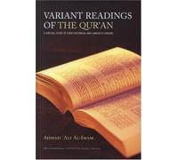 Variant Readings of the Qur'an: A Critical Study of Their Historical and Linguistic Origins
