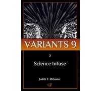 Variants 9: 3. Science Infuse