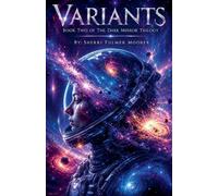 Variants, Book Two of The Dark Mirror Trilogy