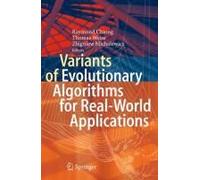 Variants Of Evolutionary Algorithms For Real-World Applications