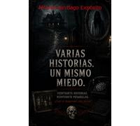 VARIAS HISTORIAS. UN MISMO MIEDO.: VEINTISIETE HISTORIAS. VEINTISIETE PESADILLAS. ¿Cuál te despertará esta noche?