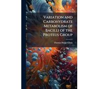Variation and Carbohydrate Metabolism of Bacilli of the Proteus Group